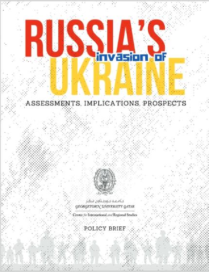 Russia’s Invasion of Ukraine: Assessments, Implications, Prospects